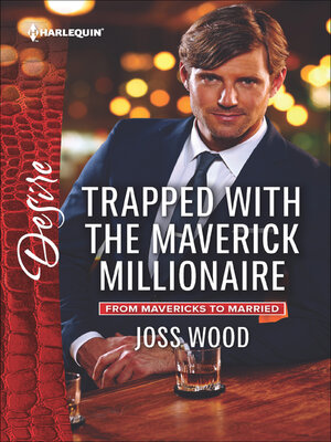cover image of Trapped with the Maverick Millionaire